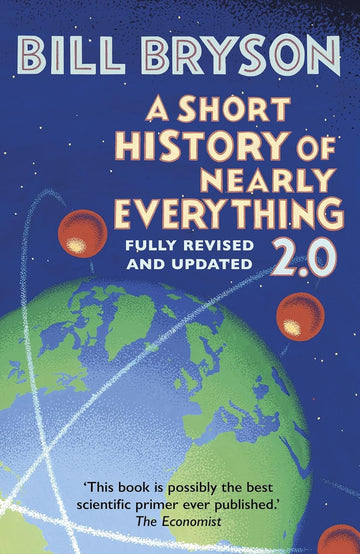 A SHORT HISTORY OF NEARLY EVERYTHING 2.0