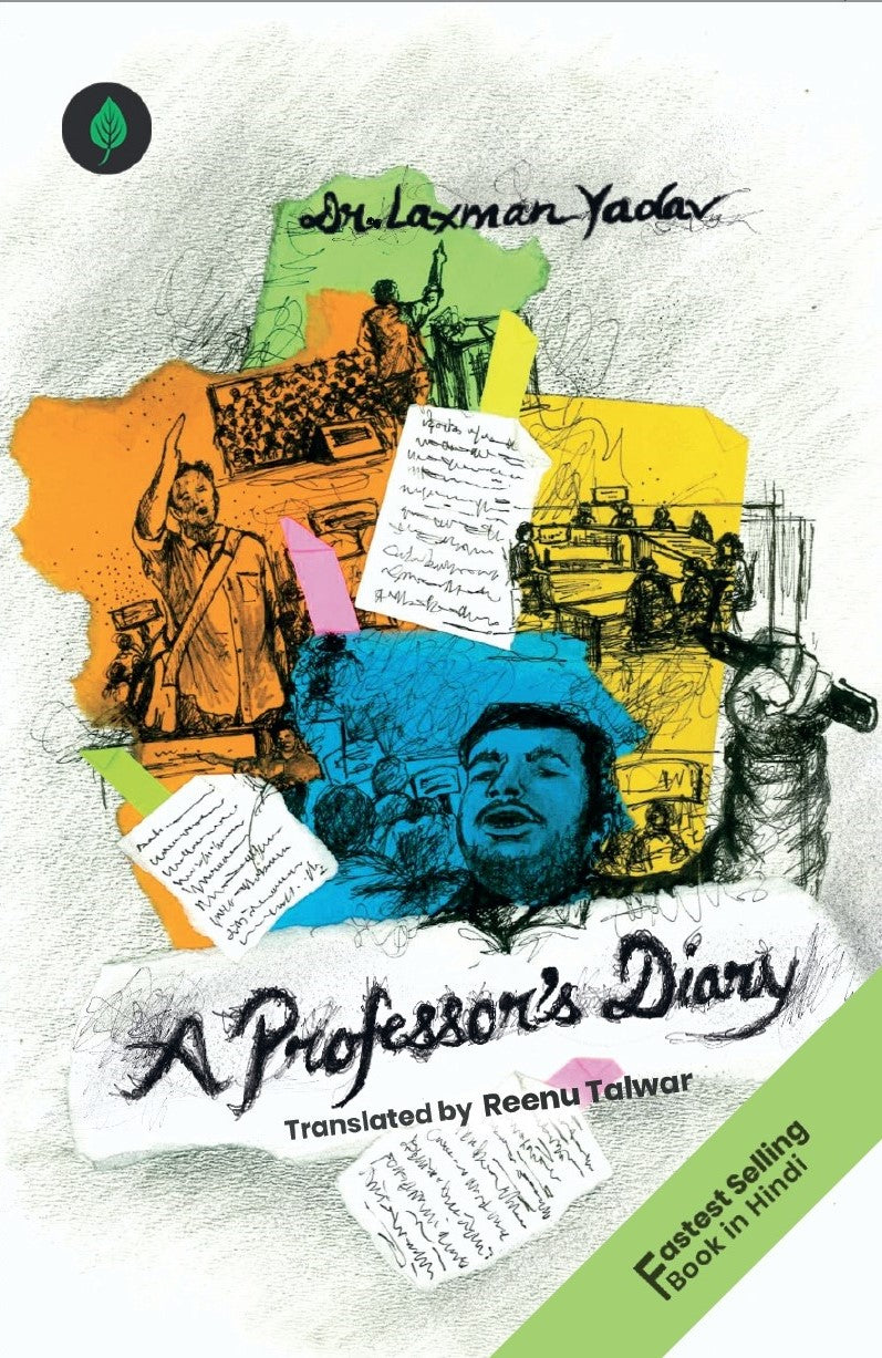 A Professor's Diary - The Untold Story Of Higher Education By Dr Laxman Yadav