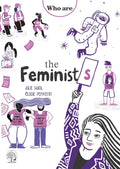 The Feminists By Julie Guiol and Élodie Perrotin