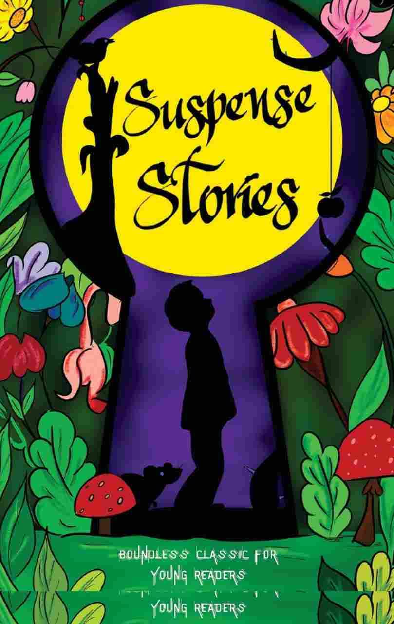 Suspense Stories By Frank R. Stockton, Charles Chestnutt & John Collier