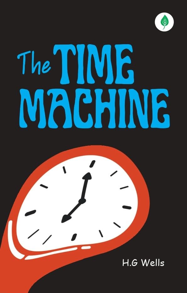 The Time Machine By H G Wells