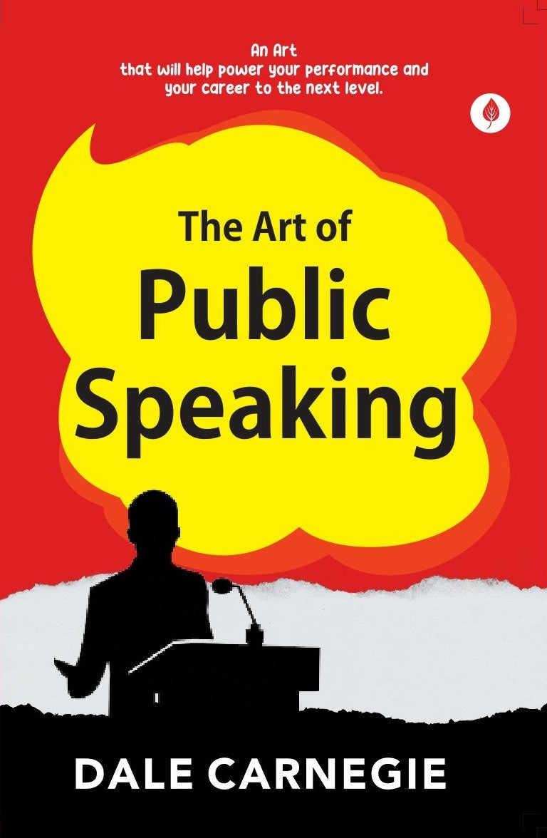 The Art Of Public Speaking By Dale Carnagey